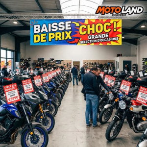 Baisse de prix Choc chez Motoland Dunkerque